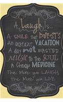 A Laugh Is.... (journal / notebook)