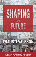 Shaping the Future