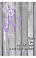 Today I Put My Full Trust in My Inner Guidance