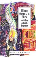 Hildur, Queen of the Elves, and Other Stories