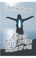 Spirit That Dwells Inside of Me: (English)