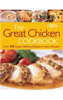 The Great Chicken Cookbook: Over 230 Simple, Delicious Recipes for Every Occasion