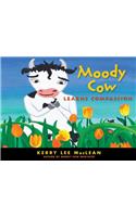 Moody Cow Learns Compassion