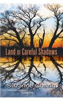 Land Of Careful Shadows