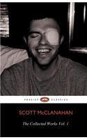 The Collected Works of Scott McClanahan Vol. 1