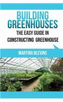 Building Greenhouses