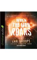 When the Lion Roars: Understanding the Implications of Ancient Prophecies for Our Time