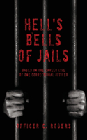 Hell's Bells of Jails
