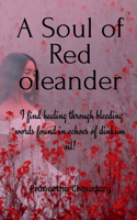 Soul of Red Oleander