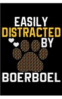 Easily Distracted by Boerboel: Cool Boerboel Dog Journal Notebook - Boerboel Puppy Lover Gifts - Funny Boerboel Dog Notebook - Boerboel Owner Gifts. 6 x 9 in 120 pages