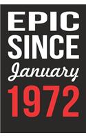 Epic Since January 1972 Journal keepsake Gift, a birthday journal to remember dates