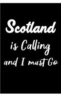 Scotland is Calling and I Must Go