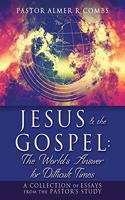 JESUS & the GOSPEL