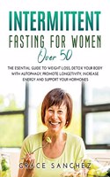 Intermittent Fasting for Women Over 50