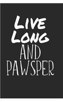 Live Long and Pawsper