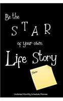 Be the STAR of your own Life Story Name