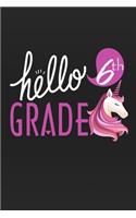 Hello 6th Grade: Unicorn School primary composition notebook for kids Wide Ruled copy book for elementary kids school supplies student teacher daily creative writing
