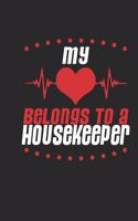 My Heart Belongs To A Housekeeper: Housekeeper Notebook - Housekeeper Journal - Handlettering - Logbook - 110 DOTGRID Paper Pages - 6 x 9