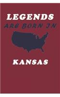LEGENDS ARE BORN IN Kansas Notebook Birthday Gift
