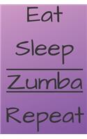 Eat Sleep Zumba Repeat