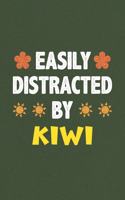 Easily Distracted By Kiwi: Kiwi Lovers Funny Gifts Dot Grid Journal Notebook 6x9 120 Pages