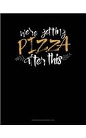 We're Getting Pizza After This: Storyboard Notebook 1.85:1(608 Storyboard Notebook 1.85:1)