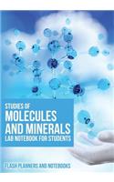 Studies of Molecules and Minerals Lab Notebook For Students
