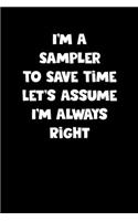 Sampler Notebook - Sampler Diary - Sampler Journal - Funny Gift for Sampler