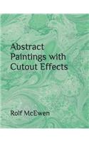Abstract Paintings with Cutout Effects