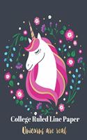 College Ruled Line Paper Unicorns are real