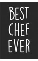 Best Chef Ever: Blank Lined Notebook Journal - Gift For Chefs