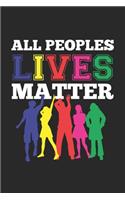 All Peoples Lives Matter
