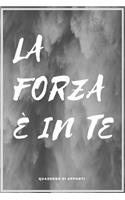 La Forza é in te