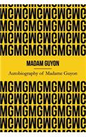 Autobiography of Madame Guyon (Illustrated)