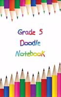 Grade 5 Doodle Notebook: Personalized Grade-by-Grade Writing Book For Kids, Students and Youth - Rainbow Doodle Theme - 120 pages, 6x9