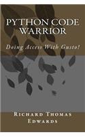 Python Code Warrior - Doing Access with Gusto!