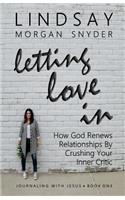 Letting Love In