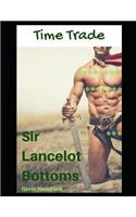 Time Trade: Sir Lancelot Bottoms