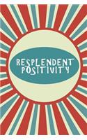 Resplendent positivity