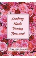 Looking Back, Facing Forward