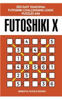 Futoshiki X: 250 Easy Diagonal Futoshiki Challenging Logic Puzzles 6x6(41 Futoshiki Collections)
