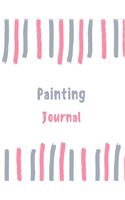 Painting Journal: 100 Pages College Ruled Lined Journal/Notebook - 8.5 X 11 Large Log Book/Notepad(75 Women's Hobbies Journal Series Volume 75)