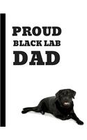 Proud Black Lab Dad: Lined Notebook Journal