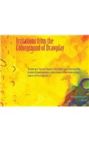 Irritations from the Colorground of Drawplay