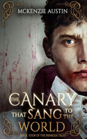 Canary That Sang to the World