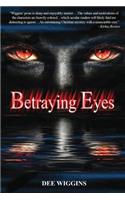 Betraying Eyes