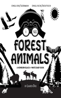 I See Forest Animals: Bilingual (English / German) (Englisch / Deutsch) A Newborn Black & White Baby Book (High-Contrast Design & Patterns) (Bear, Moose, Deer, Cougar, Wo(4 I See)