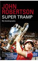 John Robertson: Super Tramp