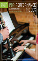 Pop Performance Pieces: 10 Hit Songs for Clarinet and Piano