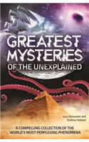 Greatest Mysteries of the Unexplained